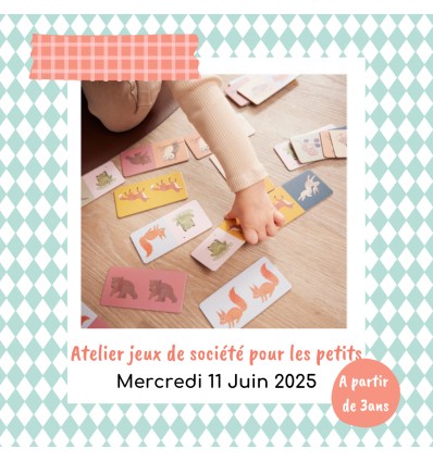 Atelier "Jeux de société pour les petits"